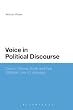 Voice in Political Discourse: Castro, Chavez, Bush and their Strategic Use of Language