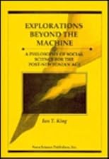 Explorations Beyond the Machine: A Philosophy of Social Science for the Post-Newtonian Age (Mamardashvili Series on Philosophy, Psychology and Socio)