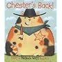 Chester's Back!