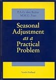 Seasonal adjustment as a practical problem