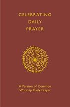 Celebrating Daily Prayer