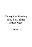 Young Tom Bowling (The Boys of the British Navy)