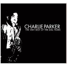 Very Best of the Dial Years by Charlie Parker