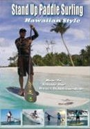 C4 Presents: Stand Up Paddle Surfing, Hawaiin Style Vol. 1 - Surfing DVD Film