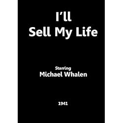 I'll Sell My Life