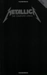 Metallica - The Complete Lyrics