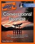 The Complete Idiot's Guide to Conversational Japanese with CD-ROM