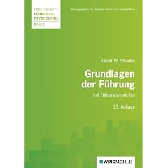 Grundlagen der F�hrung: mit F�hrungsmodellen
