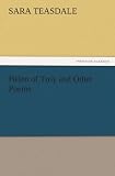 Helen of Troy and Other Poems (TREDITION CLASSICS)