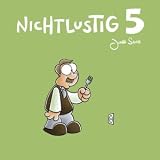Joscha Sauer �Nichtlustig: Nichtlustig 5�