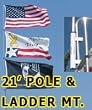 Special - 21' Flag Pole, US Flag, and RV Ladder Mount