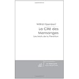 La Cit� des Mensonges - 1: Les Mots de la Perditionpar Wilfrid Hizembert