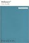 Wallpaper City Guide: Bangkok (Wallpaper City Guides)
