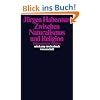Zwischen Naturalismus und Religion: Philosophische Aufsätze (suhrkamp taschenbuch wissenschaft) Zwischen Naturalismus und Religion: Philosophische Aufsätze (suhrkamp taschenbuch wissenschaft)