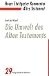 Neuer Stuttgarter Kommentar, Altes Testament, Bd.29, Die Umwelt des Alten Testaments
