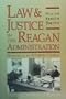 Law and Justice in the Reagan Administration: The Memoirs of an Attorney General (Hoover Press Publication, 409)