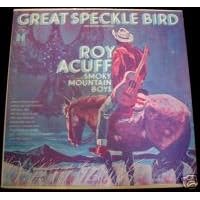 Great Speckle Bird by Roy Acuff