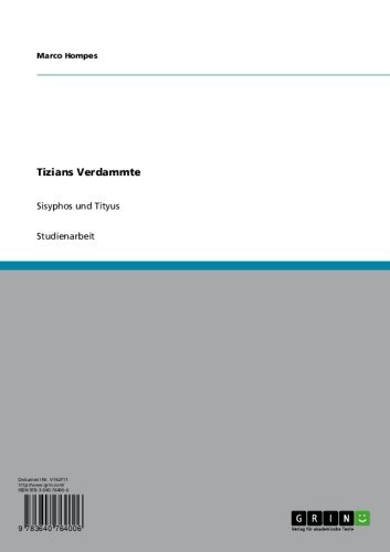 Tizians Verdammte: Sisyphos und Tityus (German Edition)