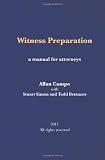Witness Preparation: A manual for attorneys
