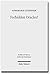 Forbidden Oracles?: The Gospel of the Lots of Mary (Studien Und Texte Zu Antike Und Christentum / Studies and Texts in Antiquity and Christianity, 89)
