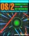 Os/2 Connectivity and Networking: A Guide to Communications Manager/2 (J. Ranade Workstation)
