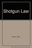 Shotgun law