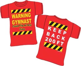 Warning Gymnast T-Shirt