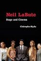 Neil LaBute: Stage and Cinema (Cambridge Studies in Modern Theatre)