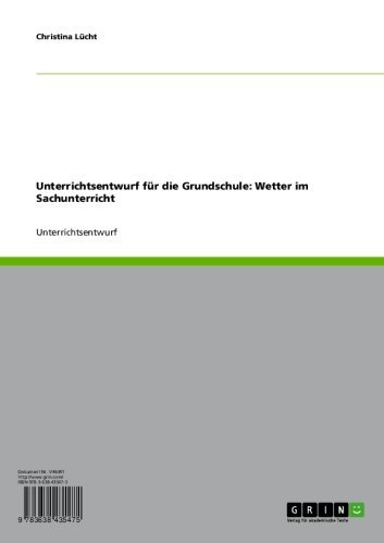 Unterrichtsentwurf für die Grundschule: Wetter im Sachunterricht (German Edition)
