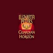 Guardian of the Horizon: The Amelia Peabody Series, Book 16 | Elizabeth Peters