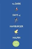 The Dark Days of Hamburger Halpin