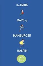 The Dark Days of Hamburger Halpin