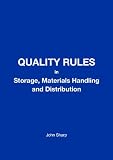 Quality rules in storage, materials handling and distribution
