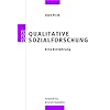 Qualitative Sozialforschung: Eine Einf�hrung