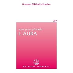 Notre peau spirituelle, l'aura