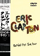 ERIC CLAPTON BEHIND THE SUN TOUR