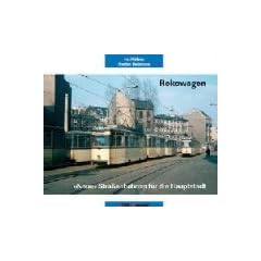 Rekowagen: �Neue� Stra�enbahnen f�r die Hauptstadt