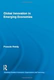 Global Innovation in Emerging Economies (Routledge Studies in Innovation, Organizations and Technology)