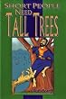 Short People Need Tall Trees