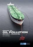 Manual on oil pollution. Section I, Prevention
