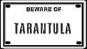 Beware of Tarantula 2 1/4" X 4" Embossed Aluminum Sign