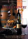 Tasting the Wine Country (Menus and Music Cookbook & CD)