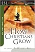 How Christians Grow (ESL Bible Study)