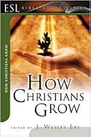 How Christians Grow (ESL Bible Study)