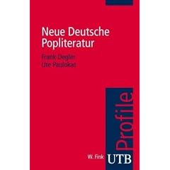 Neue Deutsche Popliteratur. UTB Profile
