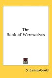 The Book of Werewolves (Dover Books on Anthropology and Folklore)
