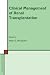Clinical Management of Renal Transplantation (Developments in Nephrology)