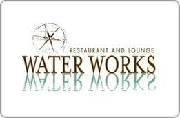 Water Works Restaurant Gift Card ($150)