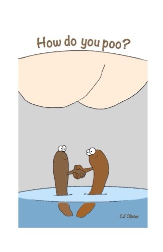 How do you poo?
