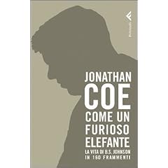 Come un furioso elefante. La vita di B. S. Johnson in 160 frammenti (Varia)